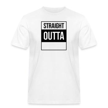 straight outta - Men's Workwear T-Shirt - white - Front - AI Model Male 185 dark (185cm)