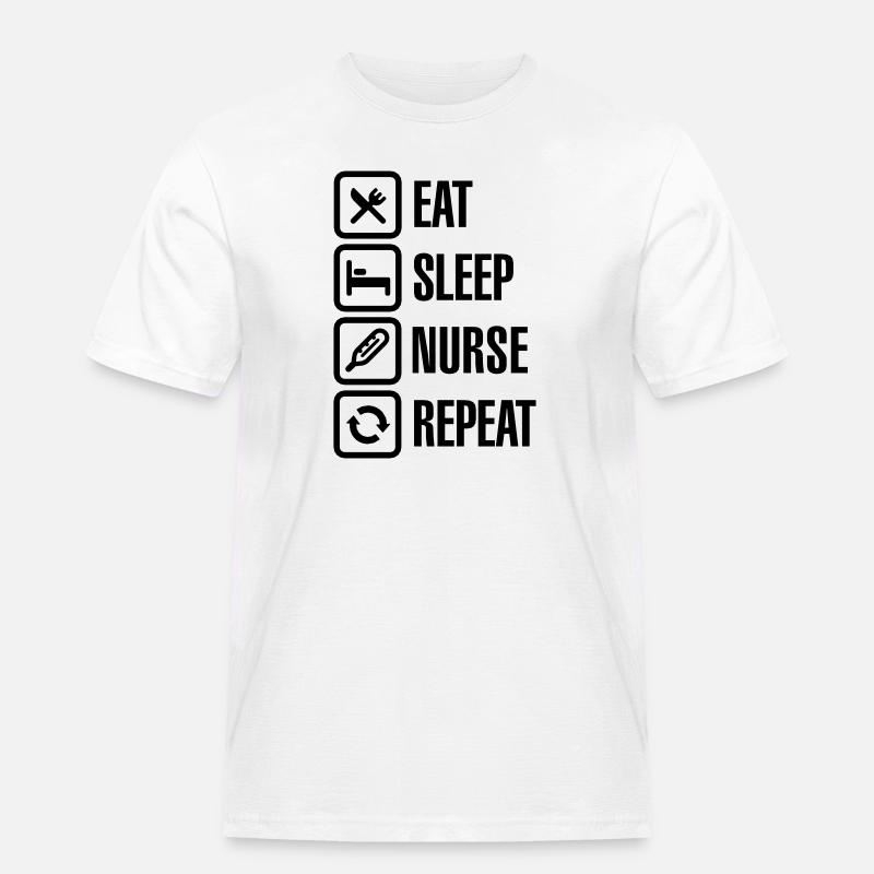 Eat Sleep Nurse Repeat - Männer Workwear T-Shirt - Weiß