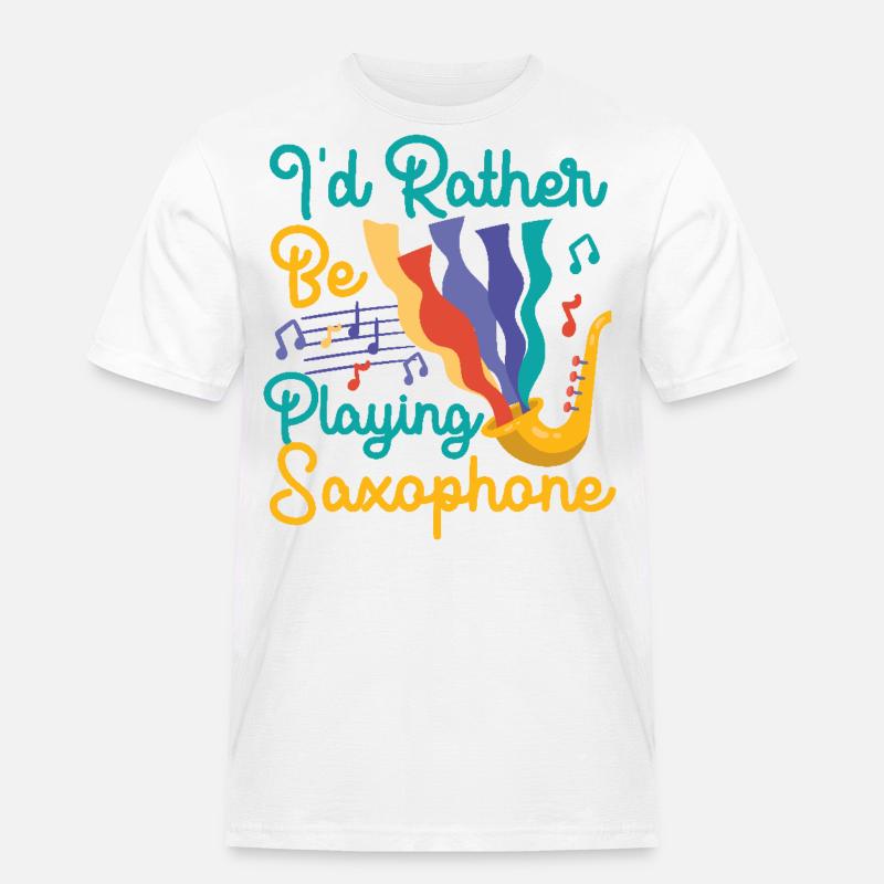 Saxophone I'd Rather Be Playing - Männer Workwear T-Shirt - Weiß