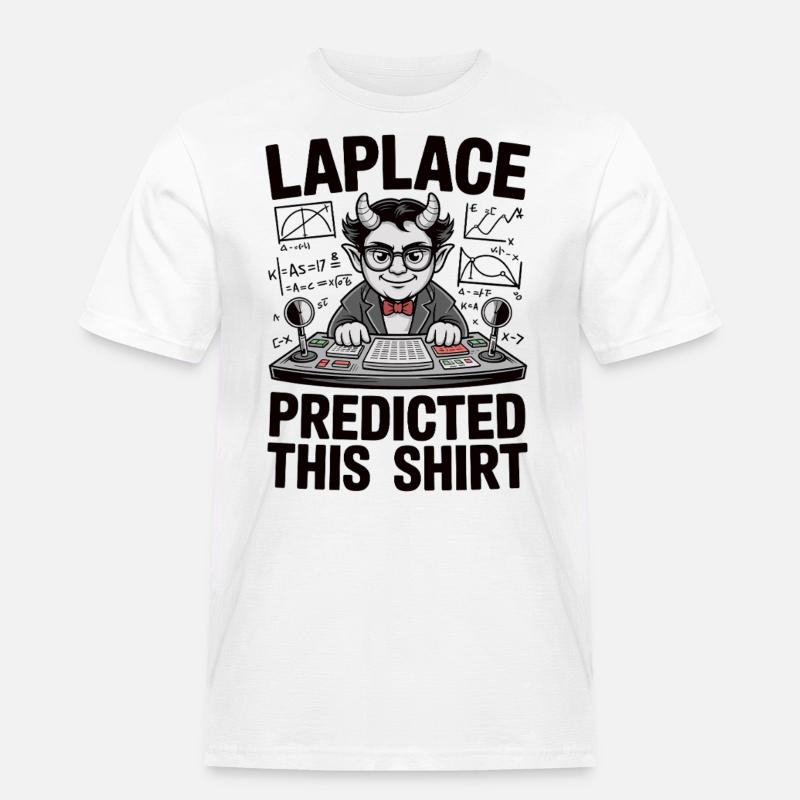 Laplace predicted this – Mathematischer Statement - Männer Workwear T-Shirt - Weiß