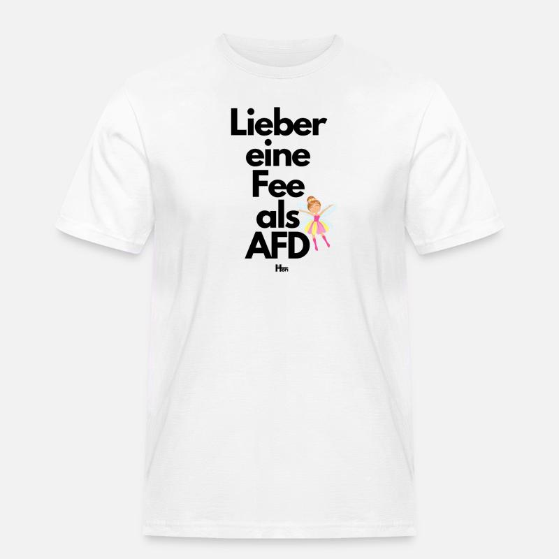 Lieber eine Fee als AFD - Männer Workwear T-Shirt - Weiß