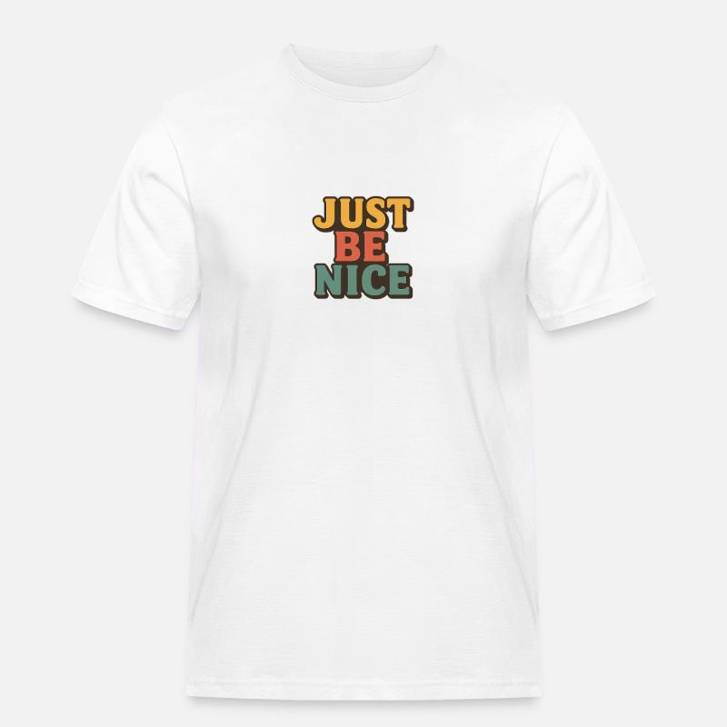 Sei einfach nett Retro-Typografie - Männer Workwear T-Shirt - Weiß