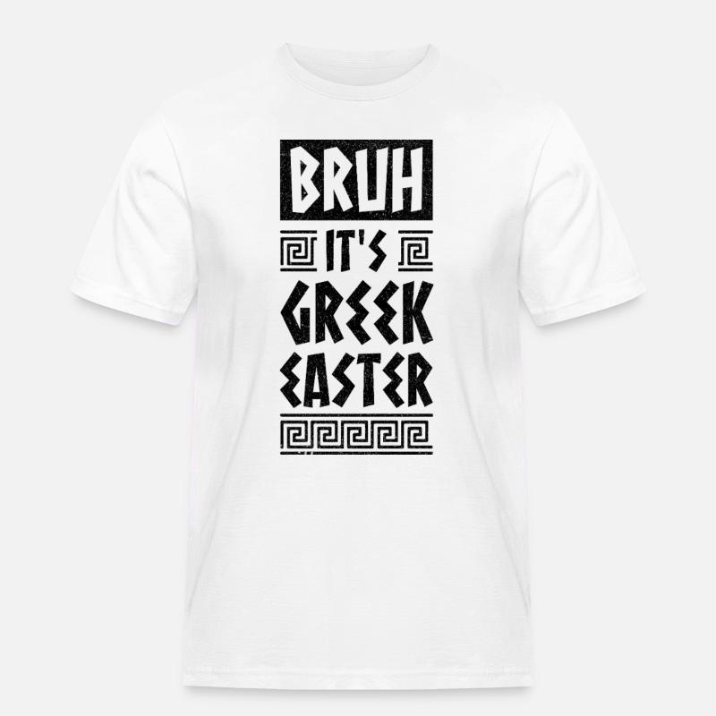 Græsk påske, bror. Det ER græsk påske. Glædelig påske. - Herre Workwear T-Shirt - hvid