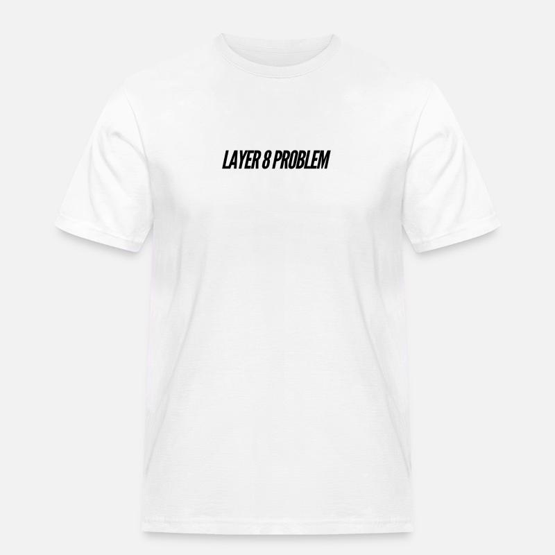 Layer 8 Problem - Men's Workwear T-Shirt - white
