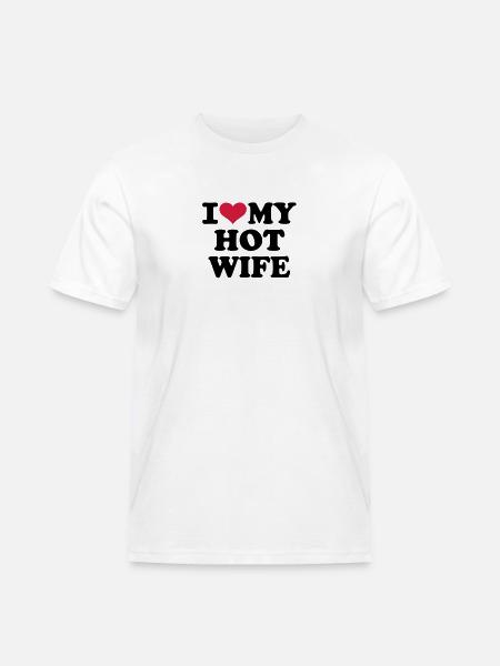 I love my hot wife - Mannen Workwear T-shirt - wit
