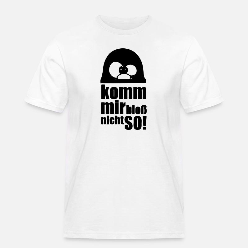 Pinguin Fun Spruch Geschenk Tier lustig - Männer Workwear T-Shirt - Weiß