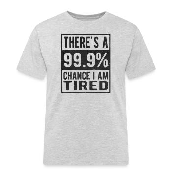 Tired 99% - Men's Workwear T-Shirt - heather grey - Front - AI Model Male 185 dark (185cm)