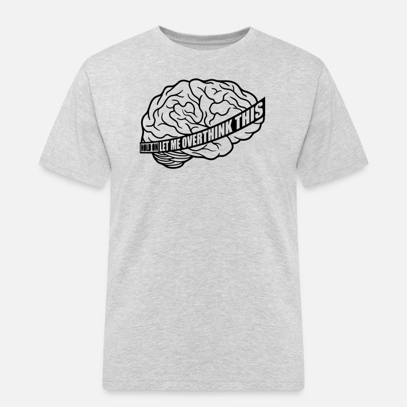 Let me overthink this - Männer Workwear T-Shirt - Grau meliert