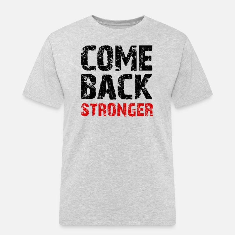 Come Back Stronger - Männer Workwear T-Shirt - Grau meliert