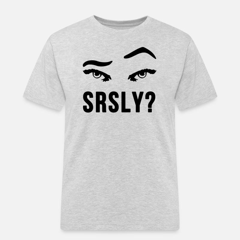 Seriously Seriously skeptical eyebrow gift - Men's Workwear T-Shirt - heather grey