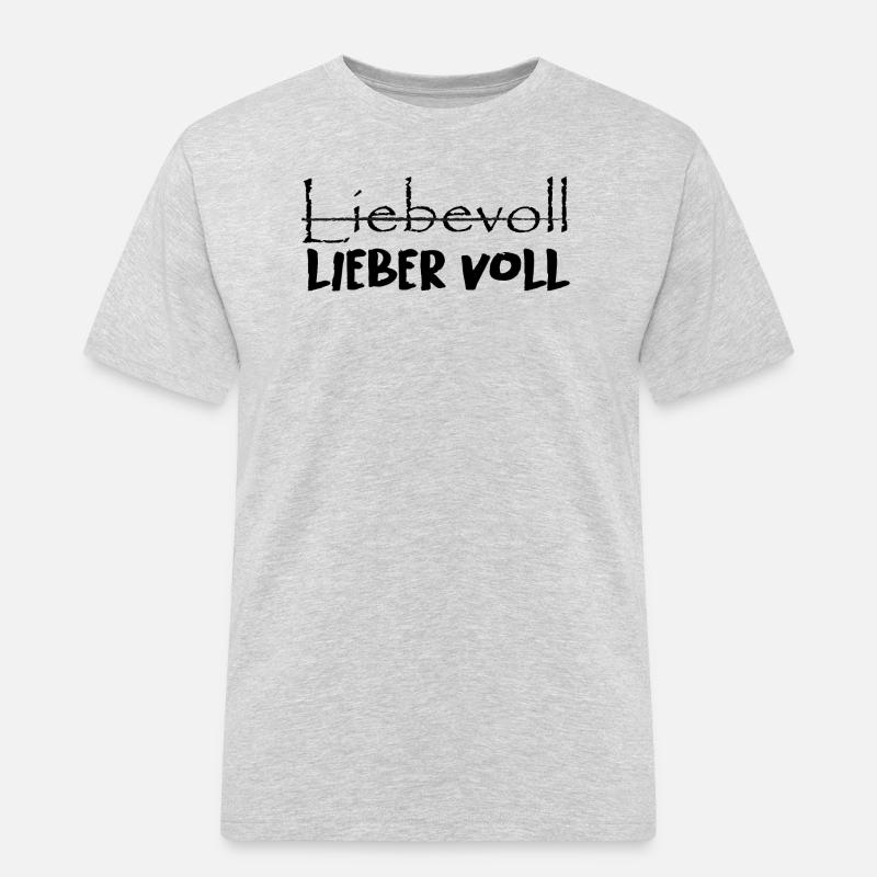 Liebevoll oder lieber voll? - Männer Workwear T-Shirt - Grau meliert
