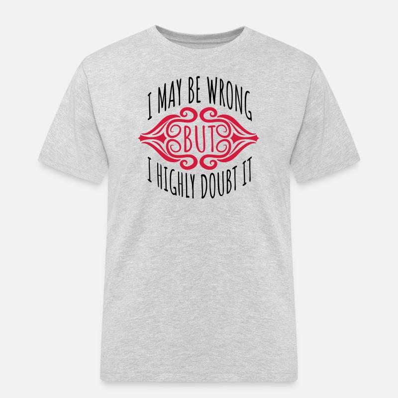 I may be wrong - Männer Workwear T-Shirt - Grau meliert