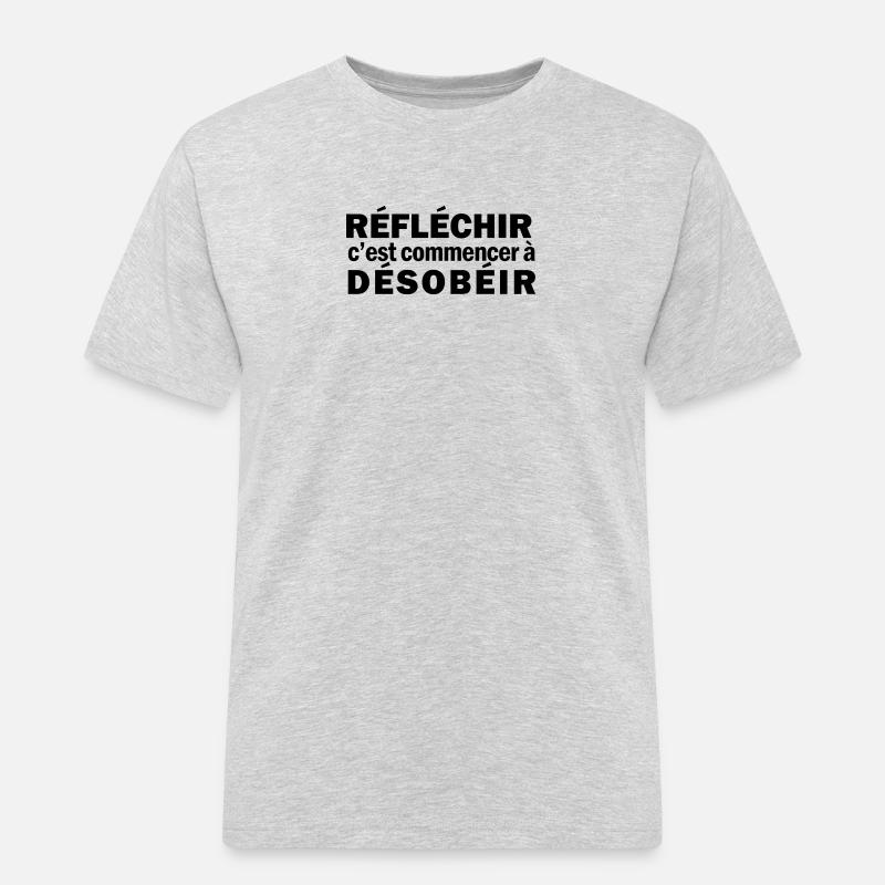 Réfléchir c'est commencer à désobéir - T-shirt Workwear homme - gris chiné