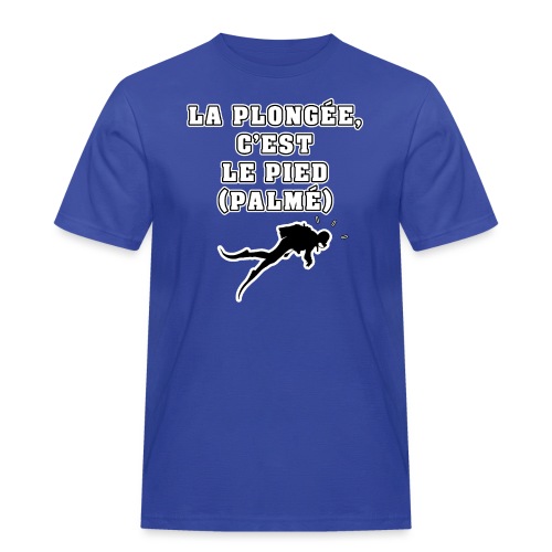 LA PLONGÉE, C'EST LE PIED (PALMÉ) - JEUX DE MOTS - T-shirt Workwear homme