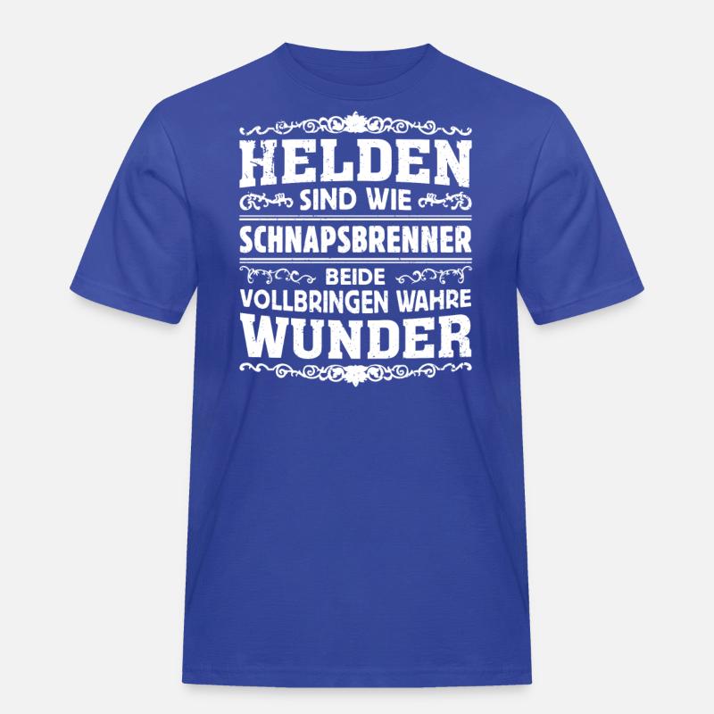 Schnapsbrenner - Helden - Männer Workwear T-Shirt - Royalblau
