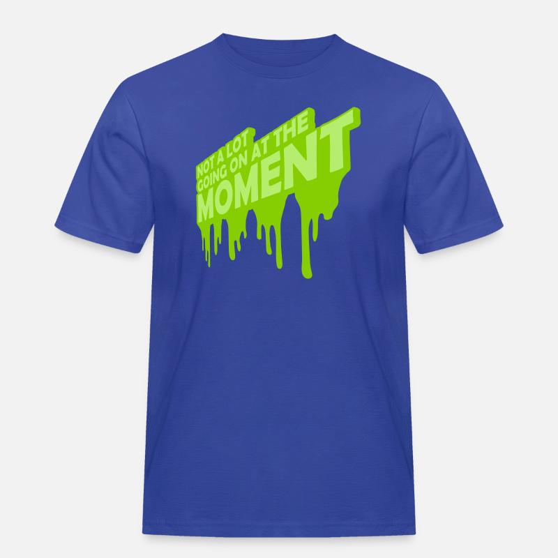 Not much going on - Männer Workwear T-Shirt - Royalblau