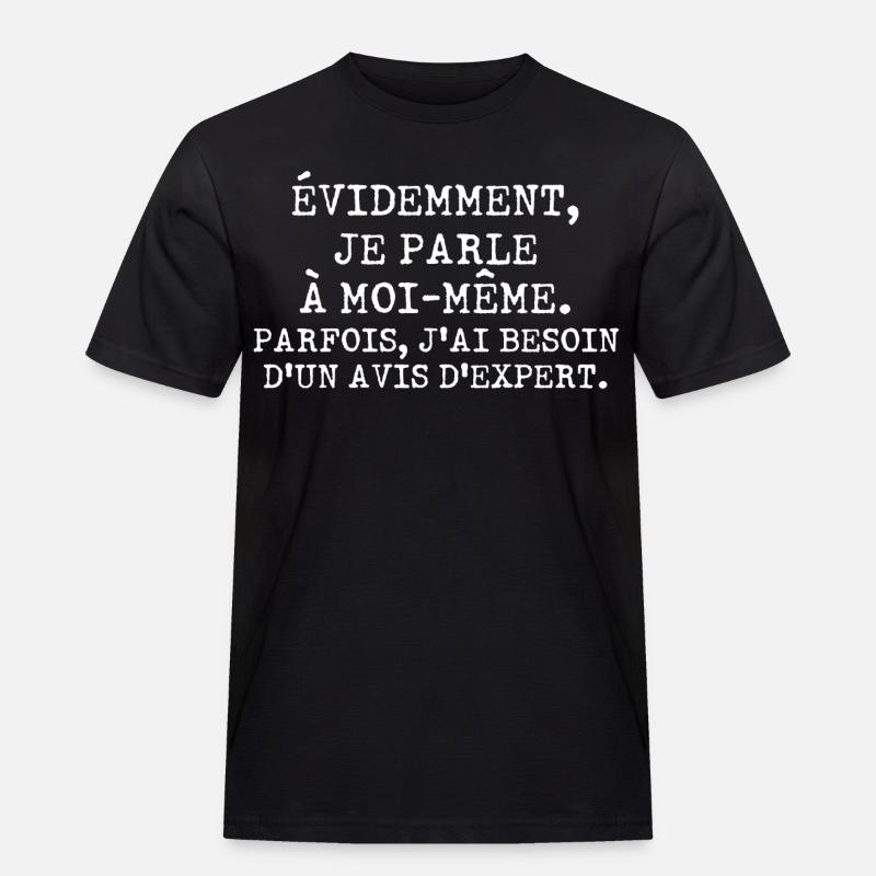 Évidemment, je parle à moi-même - T-shirt Workwear homme - noir