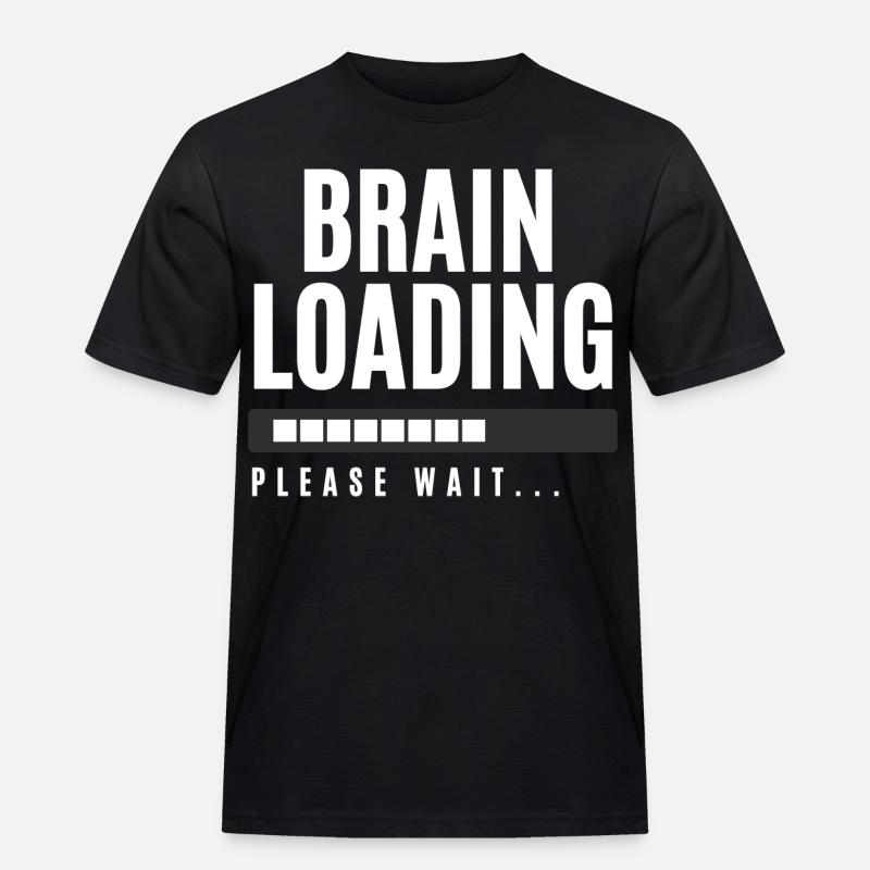 Brain Loading Please Wait - Men's Workwear T-Shirt - black