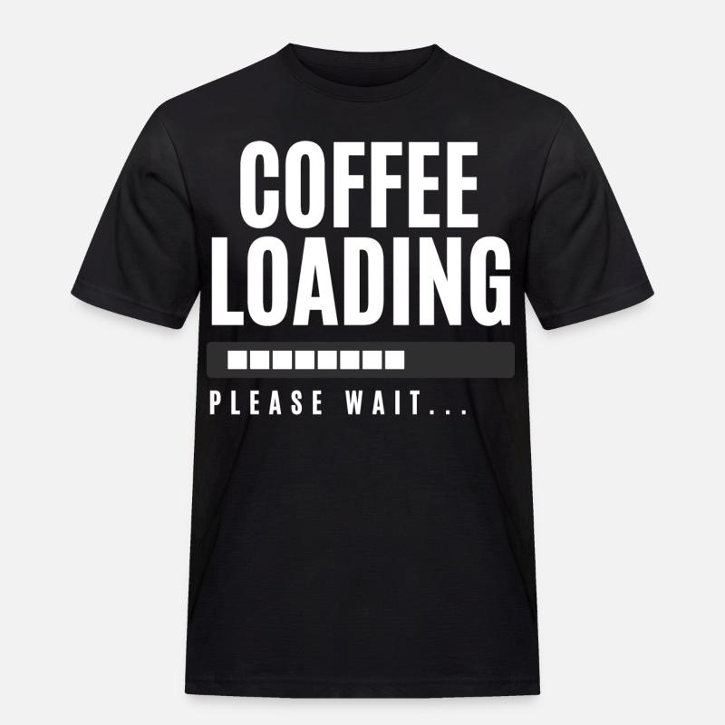 Coffee Loading Please Wait - Men's Workwear T-Shirt - black