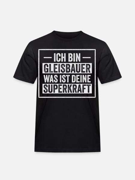 I am Geisbauer Your superpower - Men's Workwear T-Shirt - black