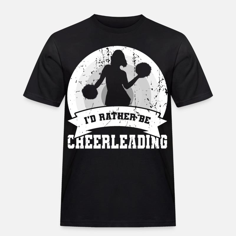 I’d Rather Be Cheerleading - Männer Workwear T-Shirt - Schwarz
