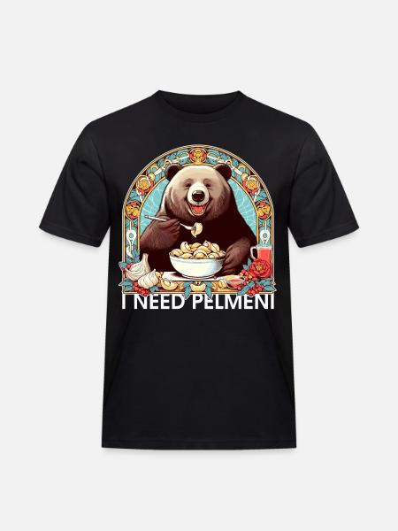 I Need Pelmeni Bear Gift - Men's Workwear T-Shirt - black