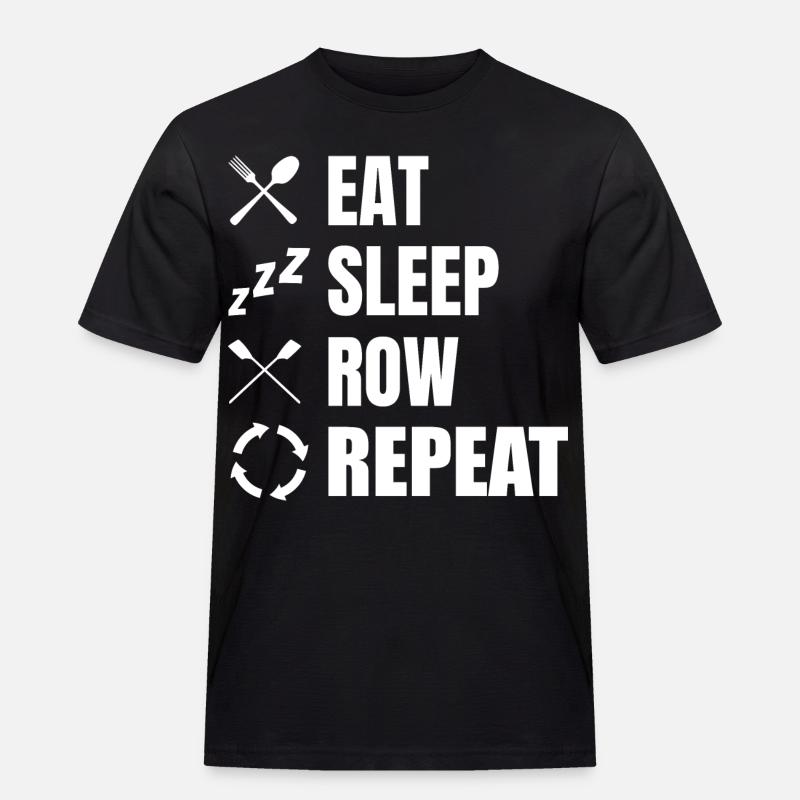 Eat Sleep Row Repeat - Männer Workwear T-Shirt - Schwarz