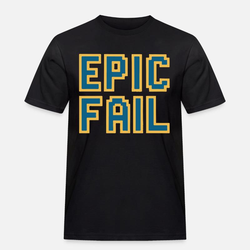 Epic fail - retro 8-bit gaming meme - Männer Workwear T-Shirt - Schwarz