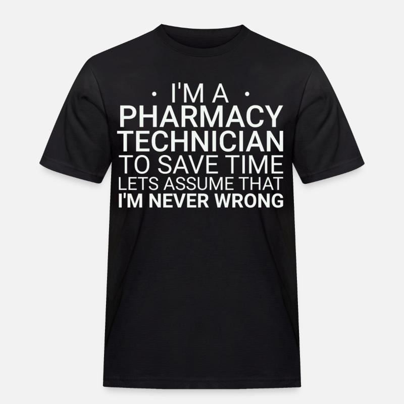 Pharmacy technician Never Wrong - Männer Workwear T-Shirt - Schwarz