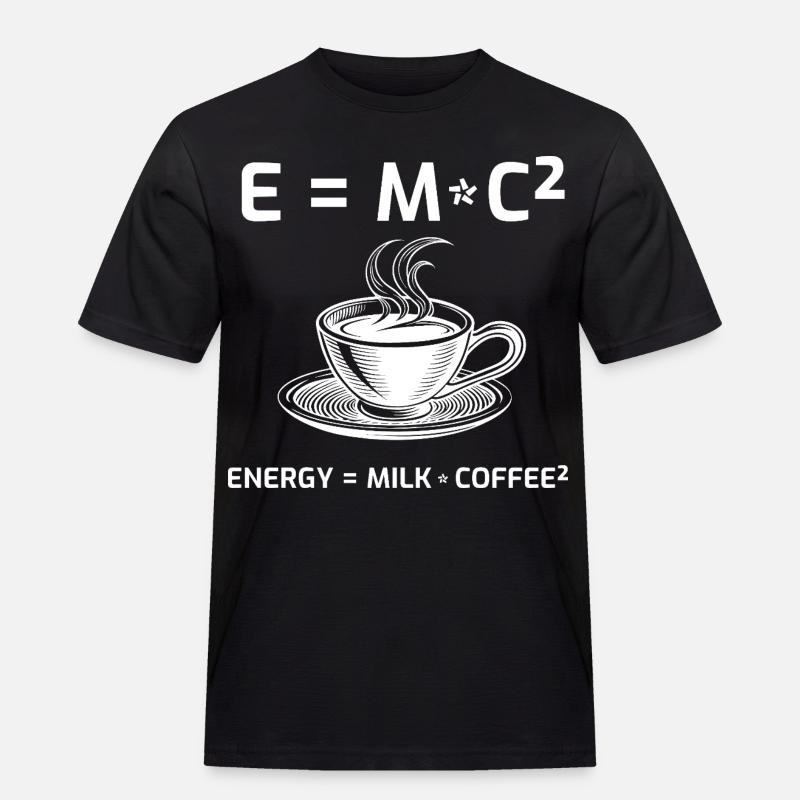 Coffee Drinker Coffee Formula E=MC2 - Men's Workwear T-Shirt - black