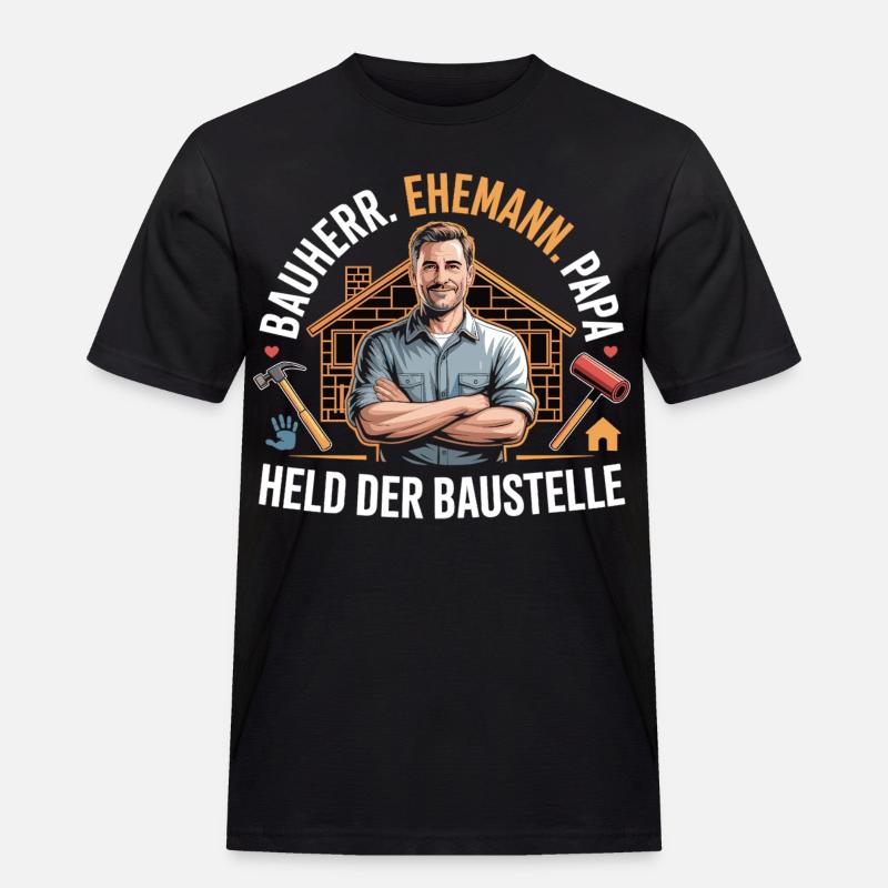 Held der Baustelle – Papa, Ehemann & Bauherr - Männer Workwear T-Shirt - Schwarz