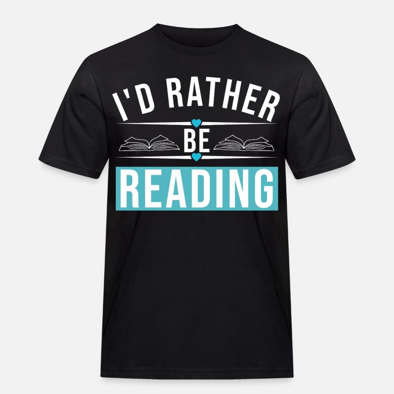 I'D RATHER BE READING - Männer Workwear T-Shirt - Schwarz