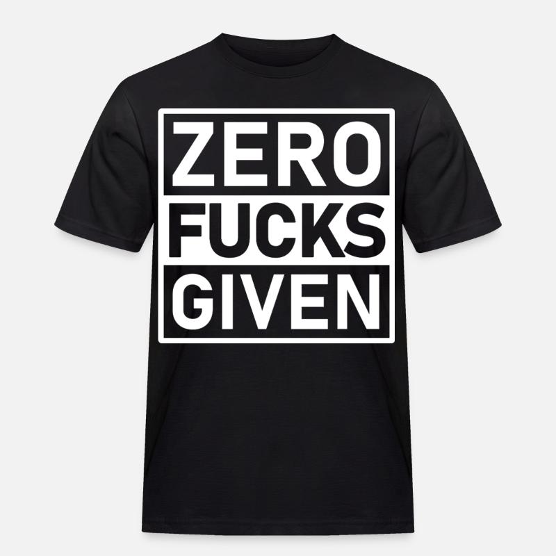 Zero Fucks Given Warning Label - Men's Workwear T-Shirt - black