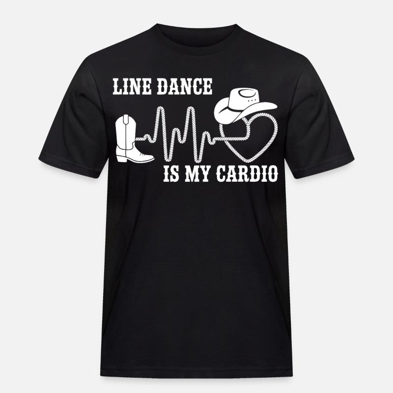 Line Dance Is My Cardio - Männer Workwear T-Shirt - Schwarz