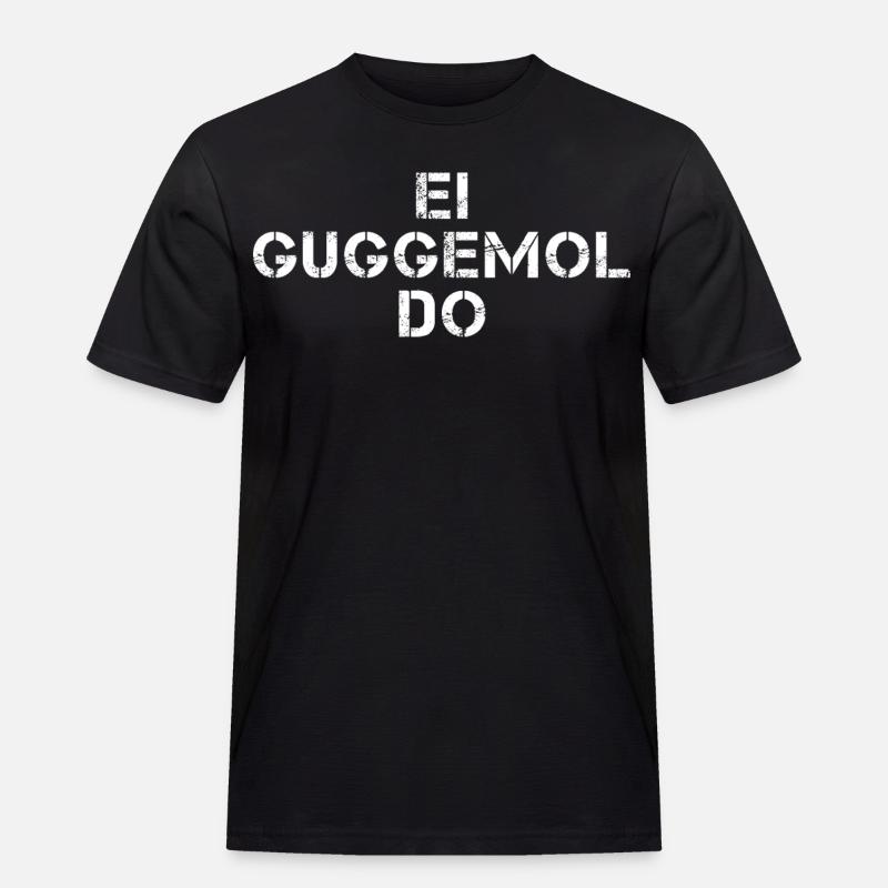 EI GUGGEMOL DO Hessisch Spruch Hessen  - Männer Workwear T-Shirt - Schwarz