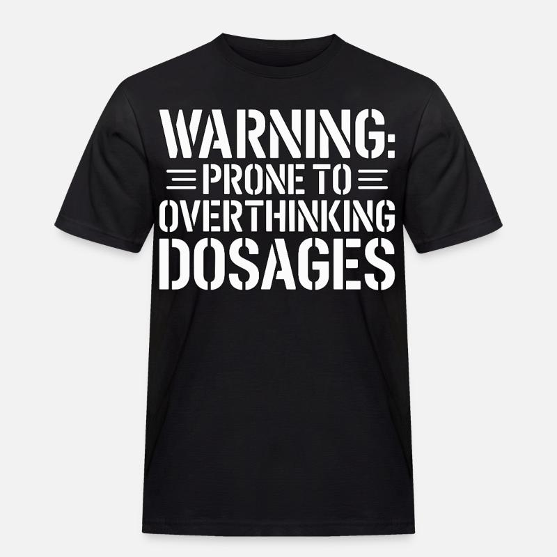 Pharmacist Student Warning Prone To Pharmaceutical - Männer Workwear T-Shirt - Schwarz