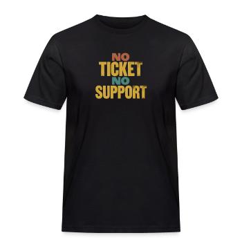 No Ticket No Support Veranstaltung Ereignis Helfen - Männer Workwear T-Shirt - Schwarz - Vorne - AI Model Male 178 light (178cm)