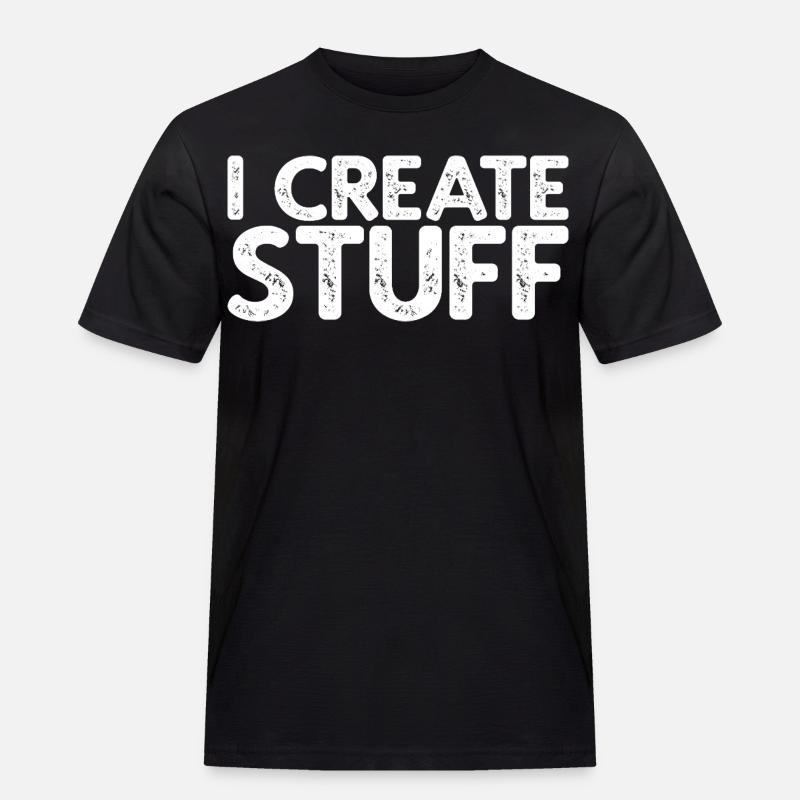 I Create Stuff - Männer Workwear T-Shirt - Schwarz