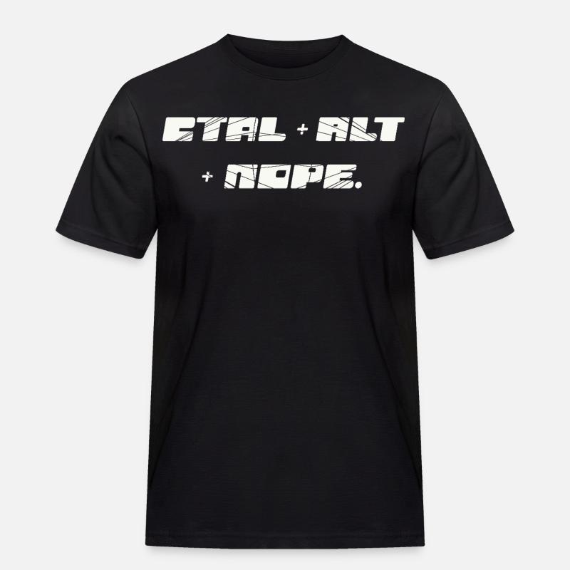 CTRL ALT NOPE - Männer Workwear T-Shirt - Schwarz