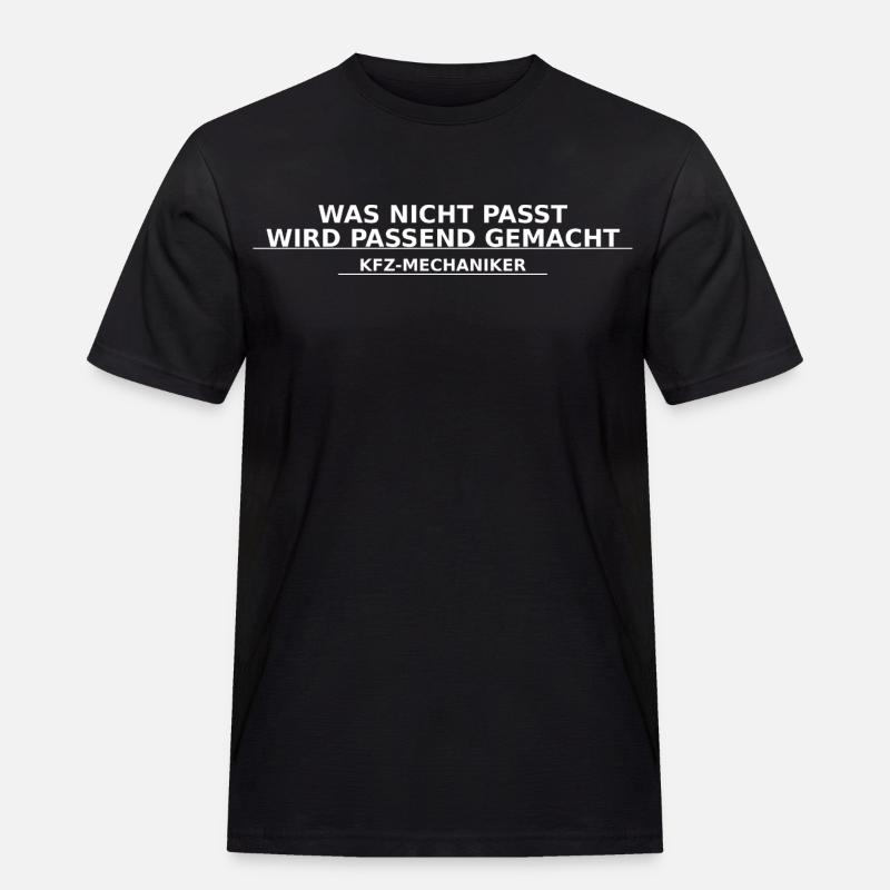 KFZ-Mechaniker – Was nicht passt, wird passend - Männer Workwear T-Shirt - Schwarz