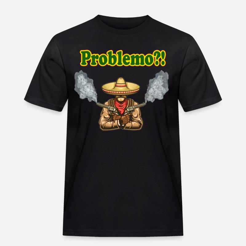 Mexiko, mexican geschenk, geschenkidee, problemo - Männer Workwear T-Shirt - Schwarz