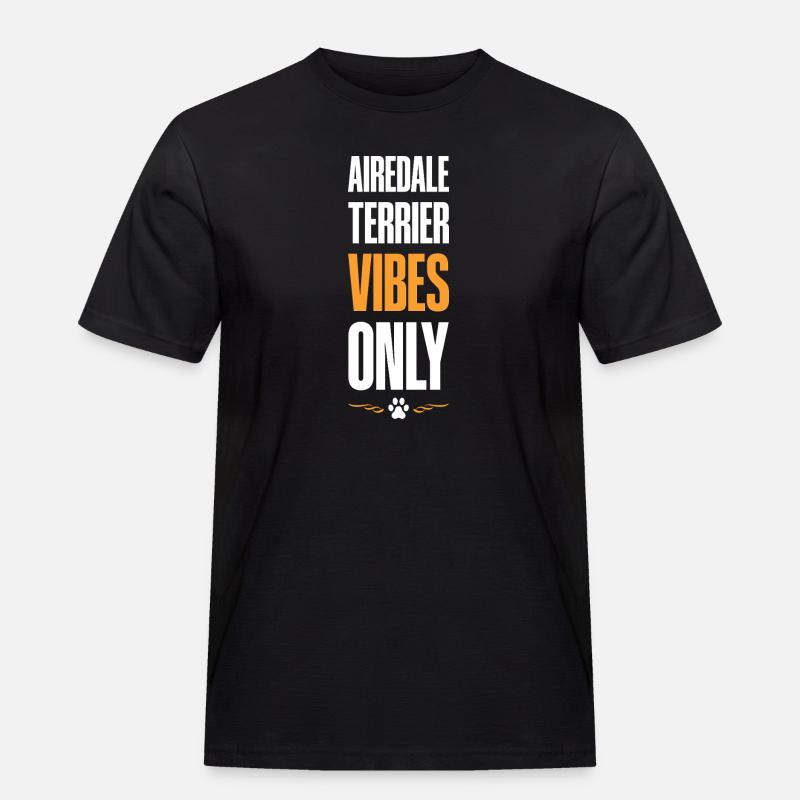 Airedale Terrier Vibes Only - Männer Workwear T-Shirt - Schwarz