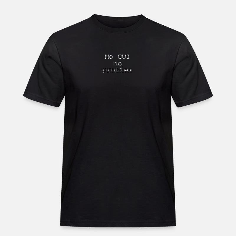 No GUI no problem - Männer Workwear T-Shirt - Schwarz