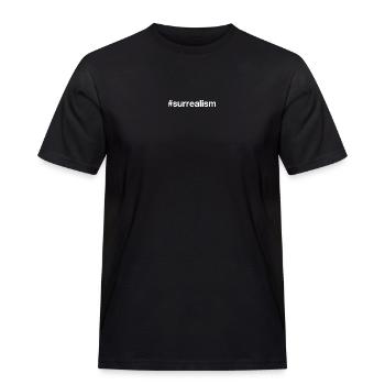 SURREALISM Surrealismus Hashtag - Männer Workwear T-Shirt - Schwarz - Vorne - AI Model Male 178 light (178cm)