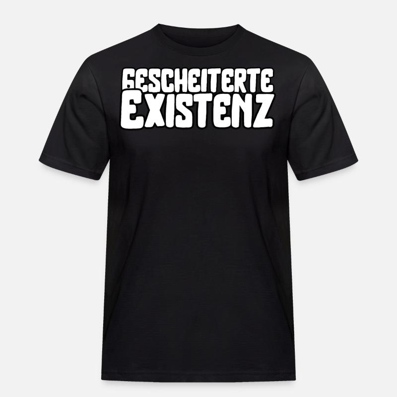 Gescheiterte Existenz - Männer Workwear T-Shirt - Schwarz