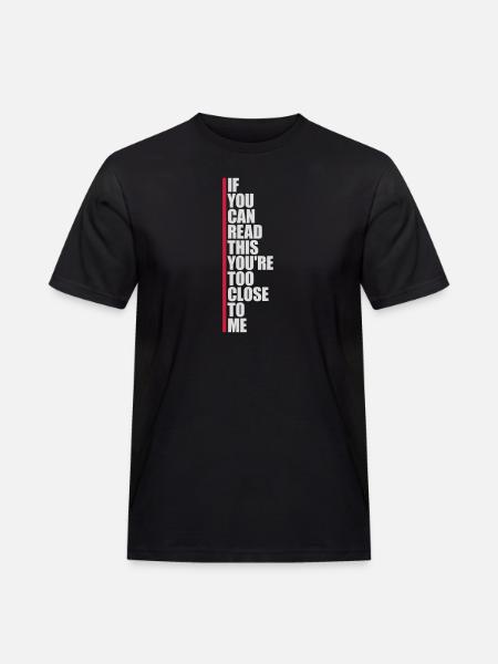 too close to me - Men's Workwear T-Shirt - black