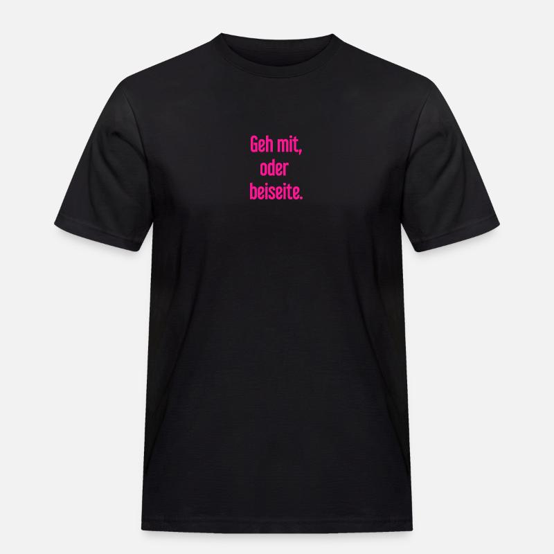 Geh mit oder beiseite - Männer Workwear T-Shirt - Schwarz