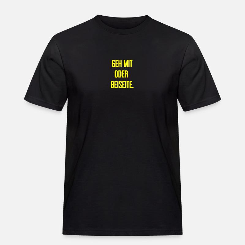 Geh mit oder beiseite - Männer Workwear T-Shirt - Schwarz