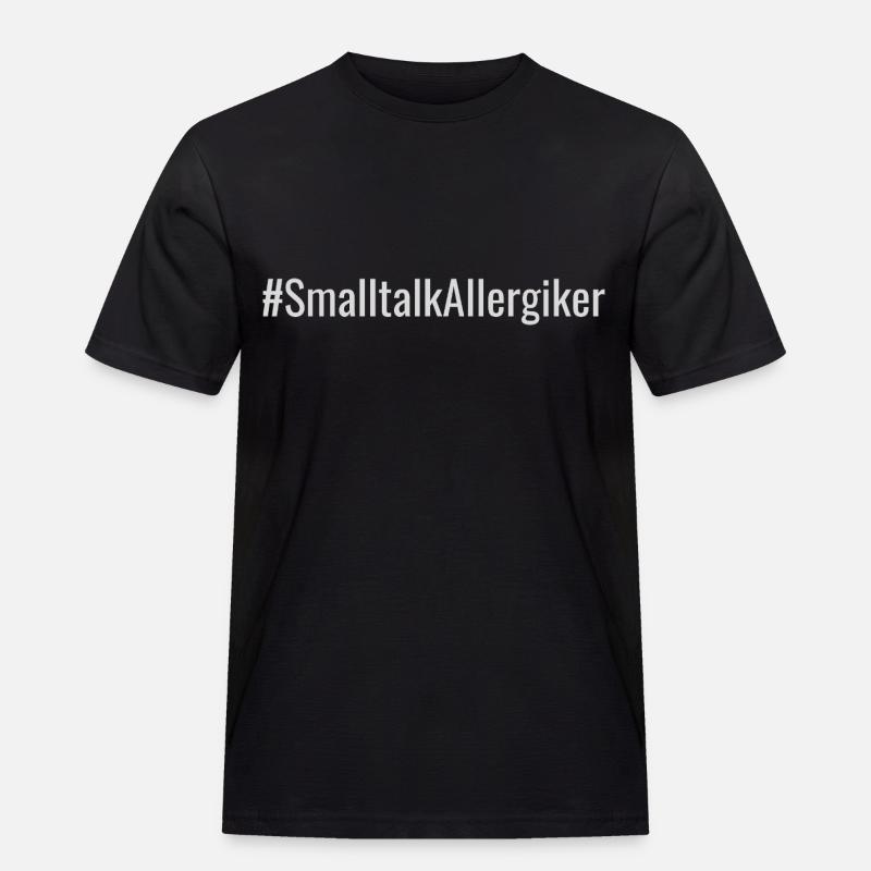 #SmalltalkAllergiker (dunkelgrau) - Männer Workwear T-Shirt - Schwarz