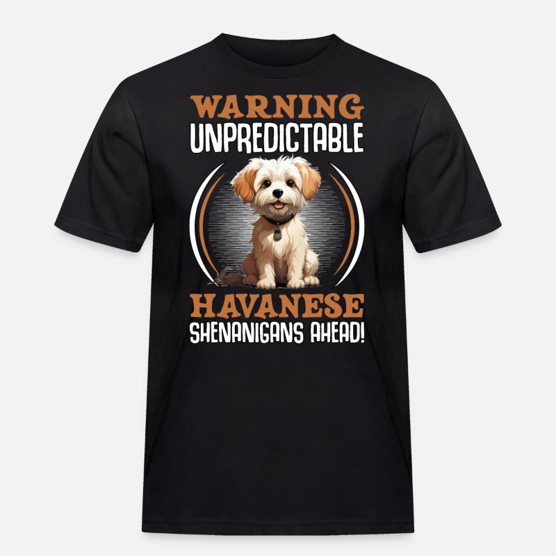 Warning unpredictable Havanese Shenanigans ahead - Männer Workwear T-Shirt - Schwarz